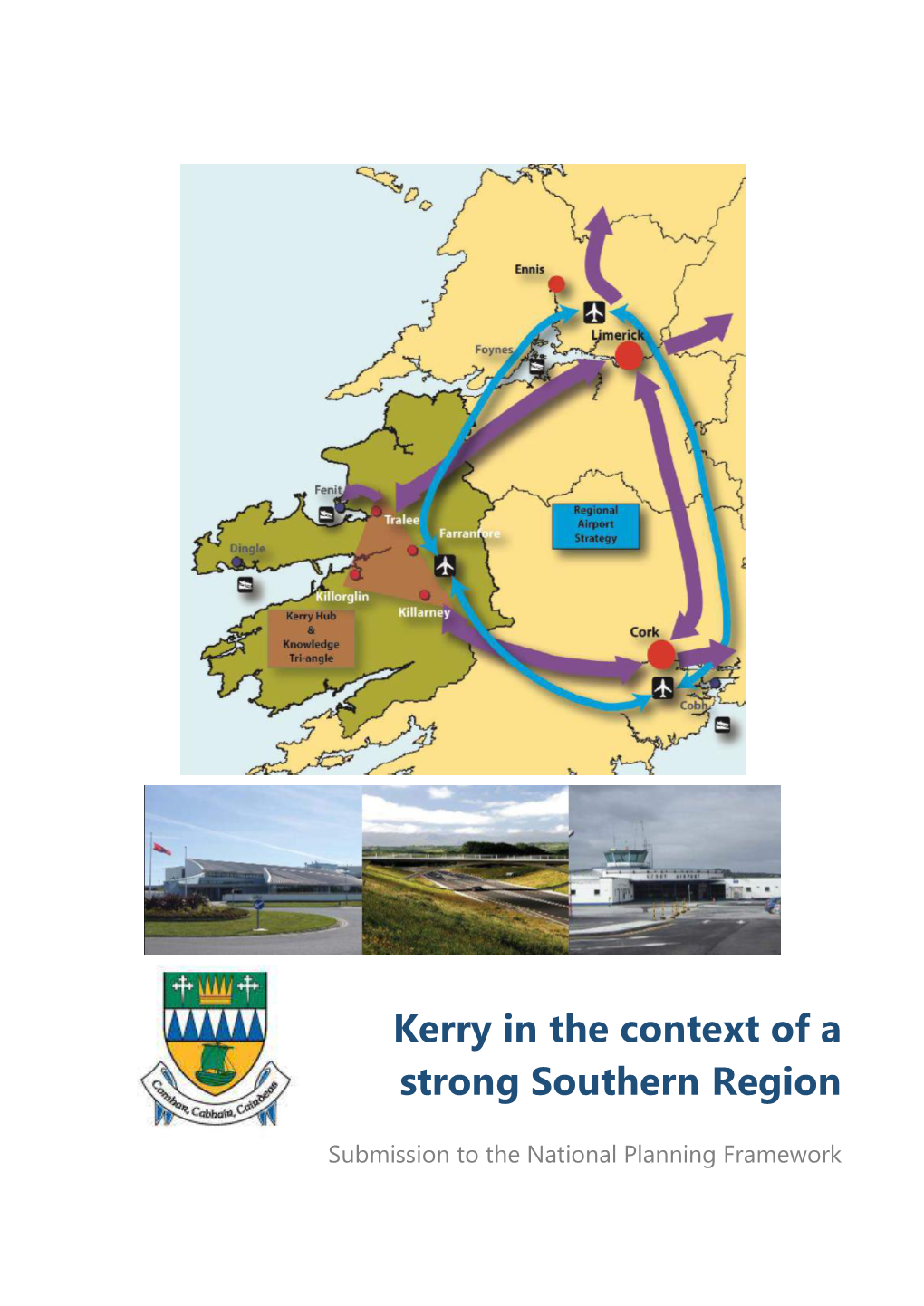 Kerry in the Context of a Strong Southern Region