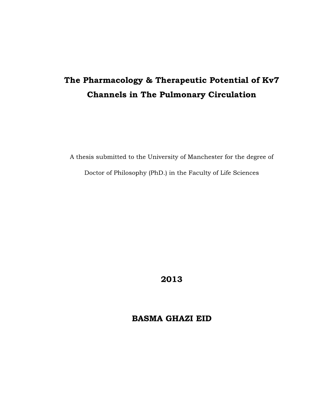 The Pharmacology & Therapeutic Potential of Kv7 Channels in The