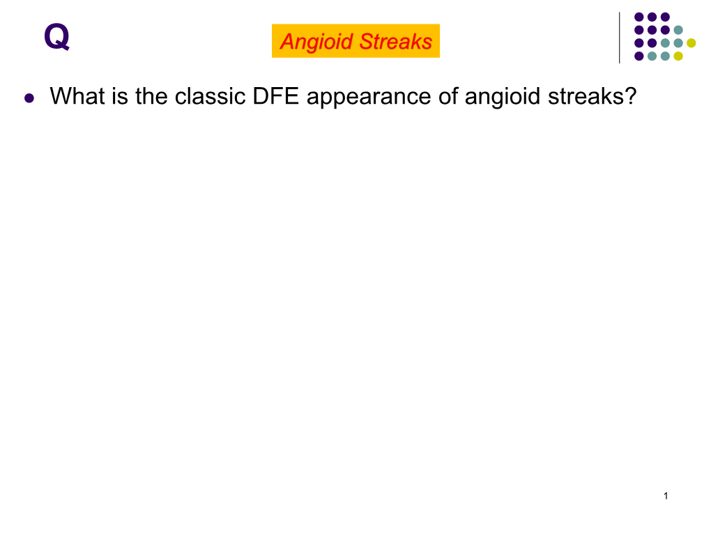 What Is the Classic DFE Appearance of Angioid Streaks?