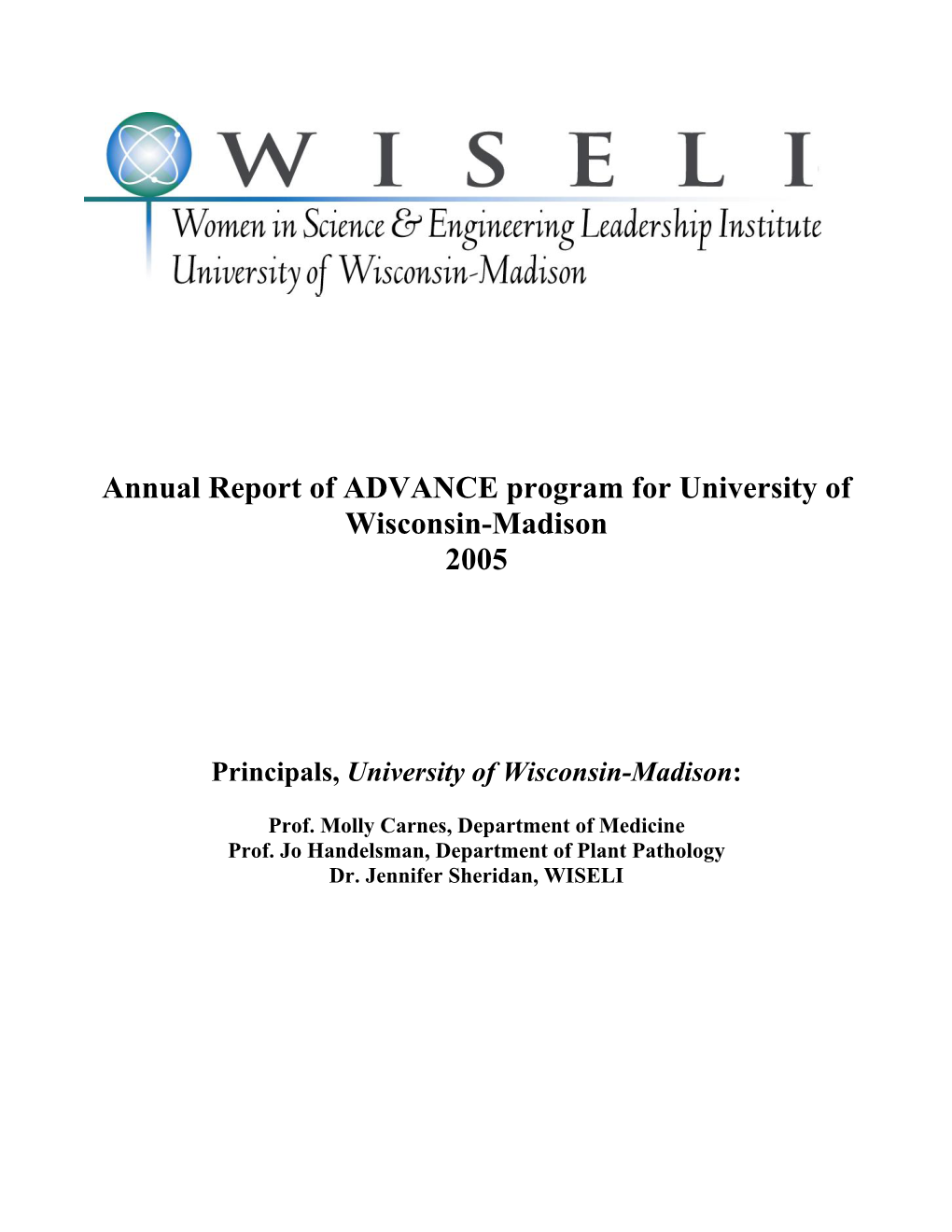 Annual Report of ADVANCE Program for University of Wisconsin-Madison 2005