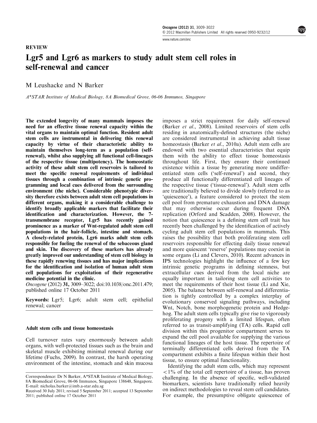 Lgr5 and Lgr6 As Markers to Study Adult Stem Cell Roles in Self-Renewal and Cancer