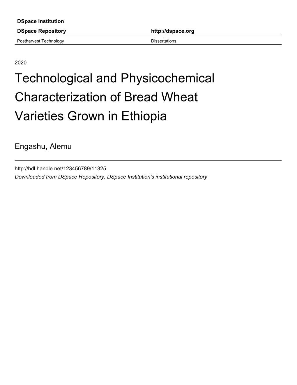 Technological and Physicochemical Characterization of Bread Wheat Varieties Grown in Ethiopia