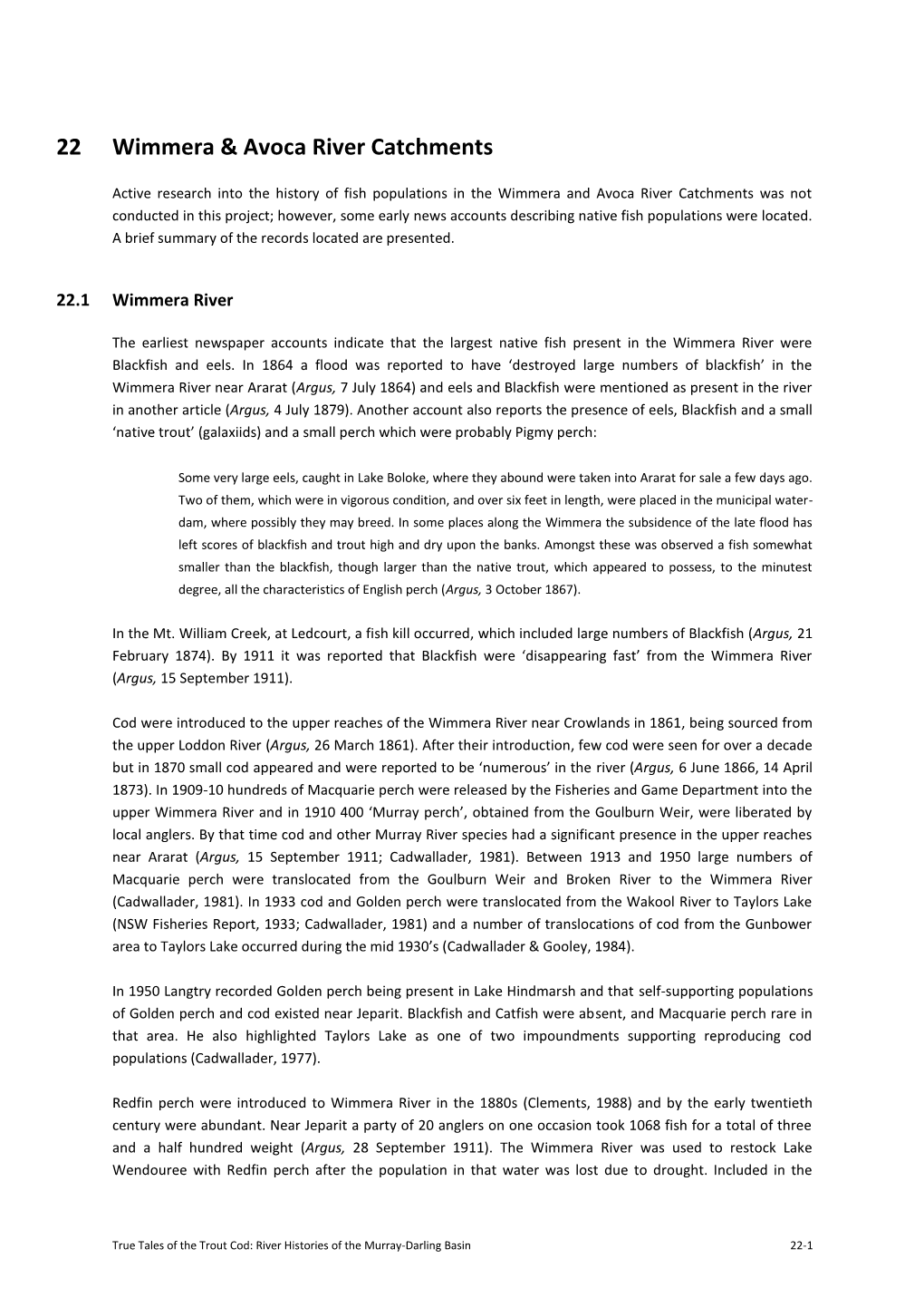 Wimmera and Avoca River Catchments Was Not Conducted in This Project; However, Some Early News Accounts Describing Native Fish Populations Were Located