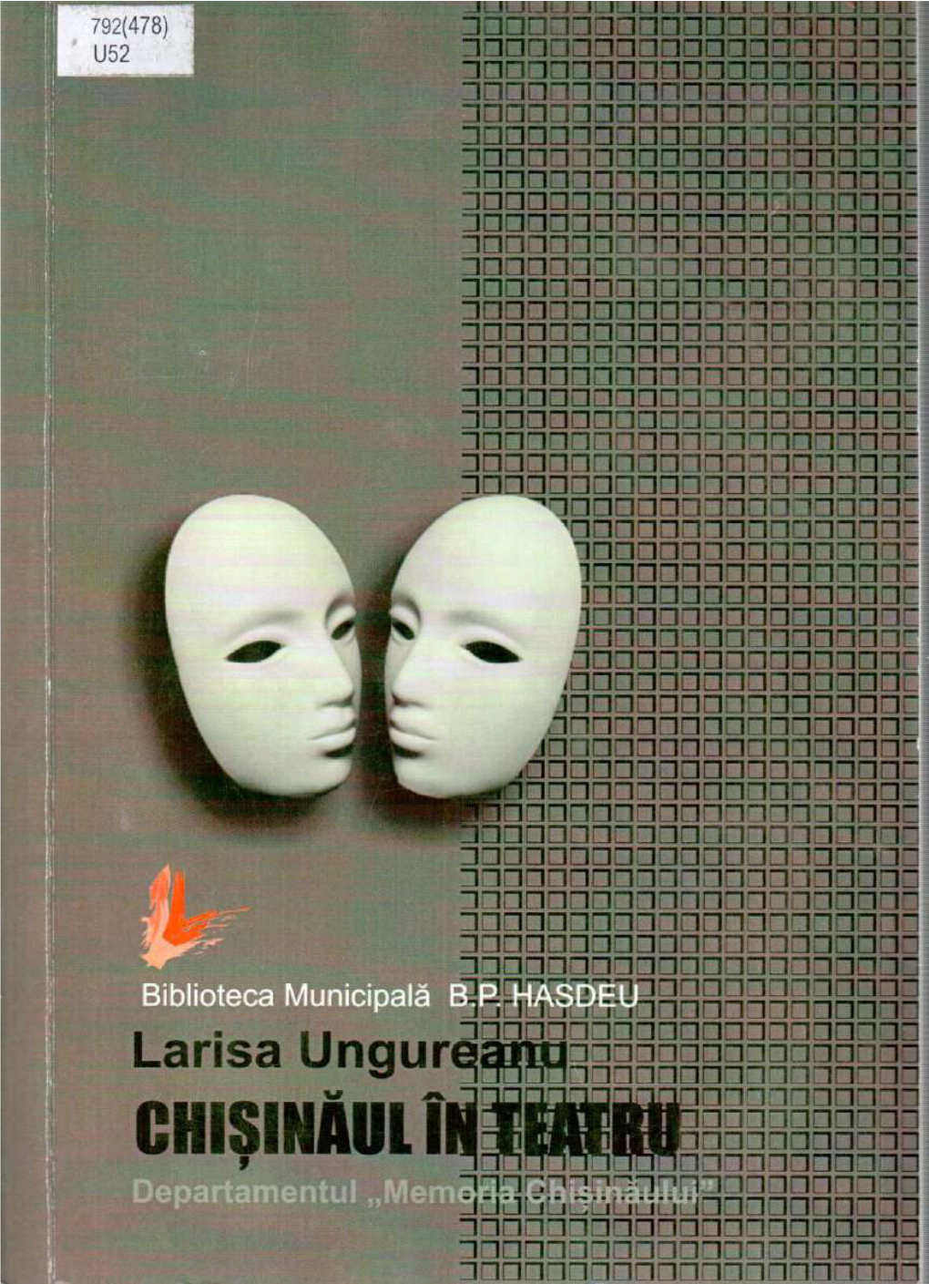 CHIȘINĂUL ÎN TEATRU Imaginea Orașului Chișinău În Spectacole