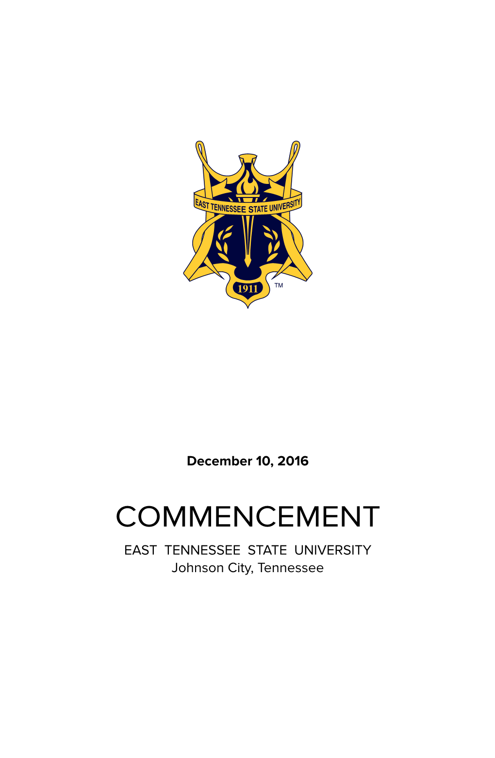 COMMENCEMENT EAST TENNESSEE STATE UNIVERSITY Johnson City, Tennessee