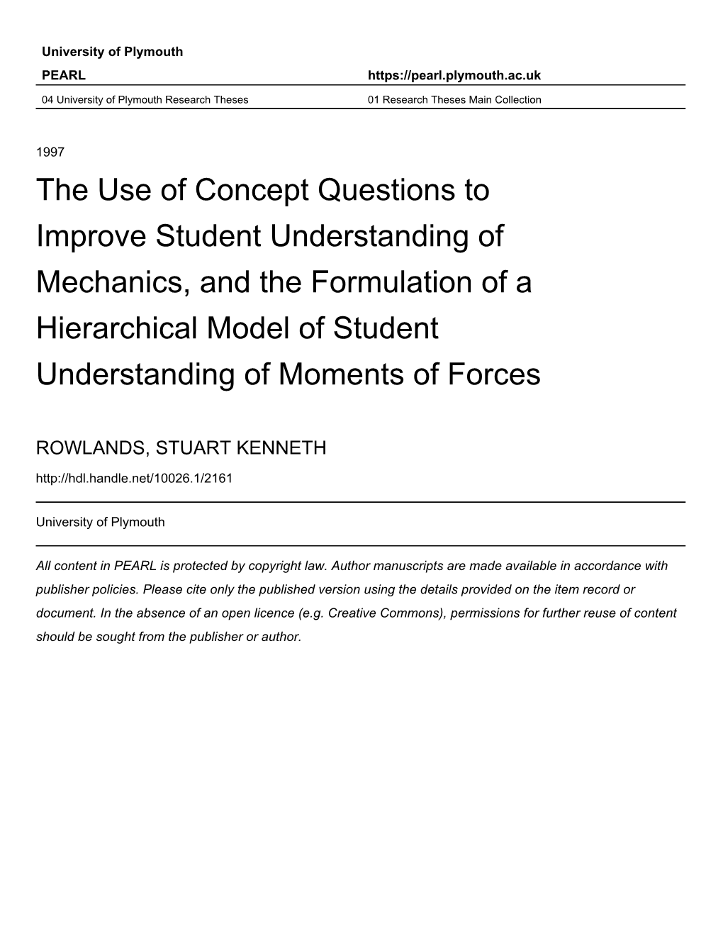 The Use of Concept Questions to Improve Student Understanding of Mechanics, and the Formulation of a Hierarchical Model of Student Understanding of Moments of Forces