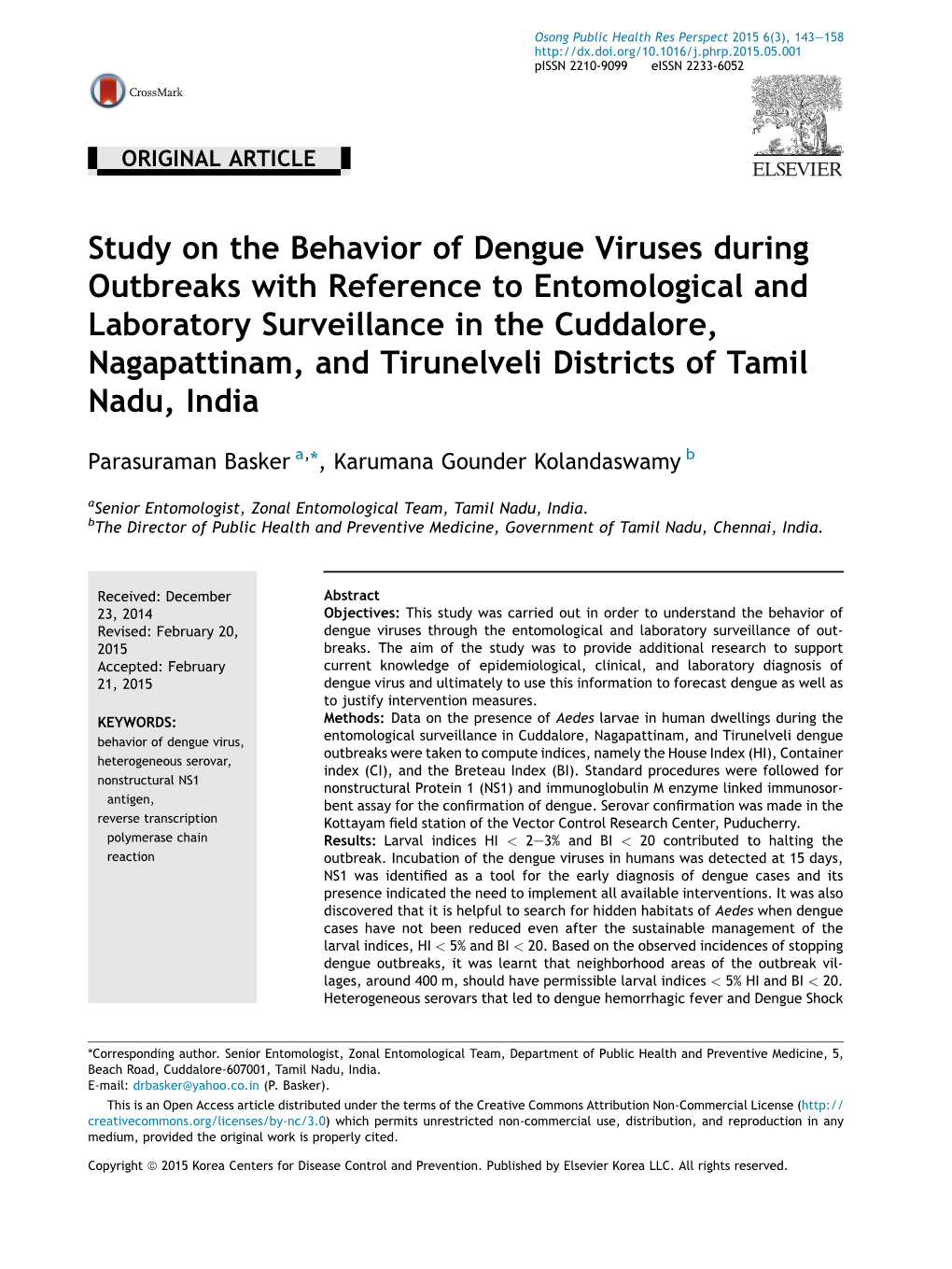 Study on the Behavior of Dengue Viruses During Outbreaks with Reference to Entomological and Laboratory Surveillance in the Cudd