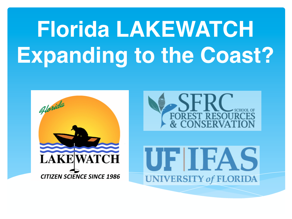 Florida LAKEWATCH Expanding to the Coast?