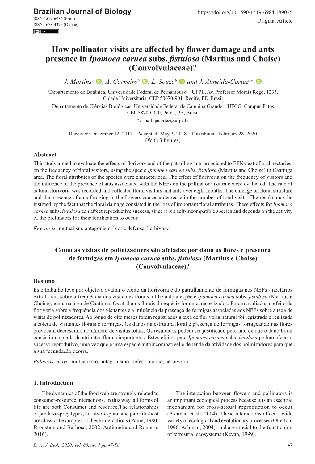 How Pollinator Visits Are Affected by Flower Damage and Ants Presence in Ipomoea Carnea Subs. Fistulosa (Martius and Choise) (Convolvulaceae)? J