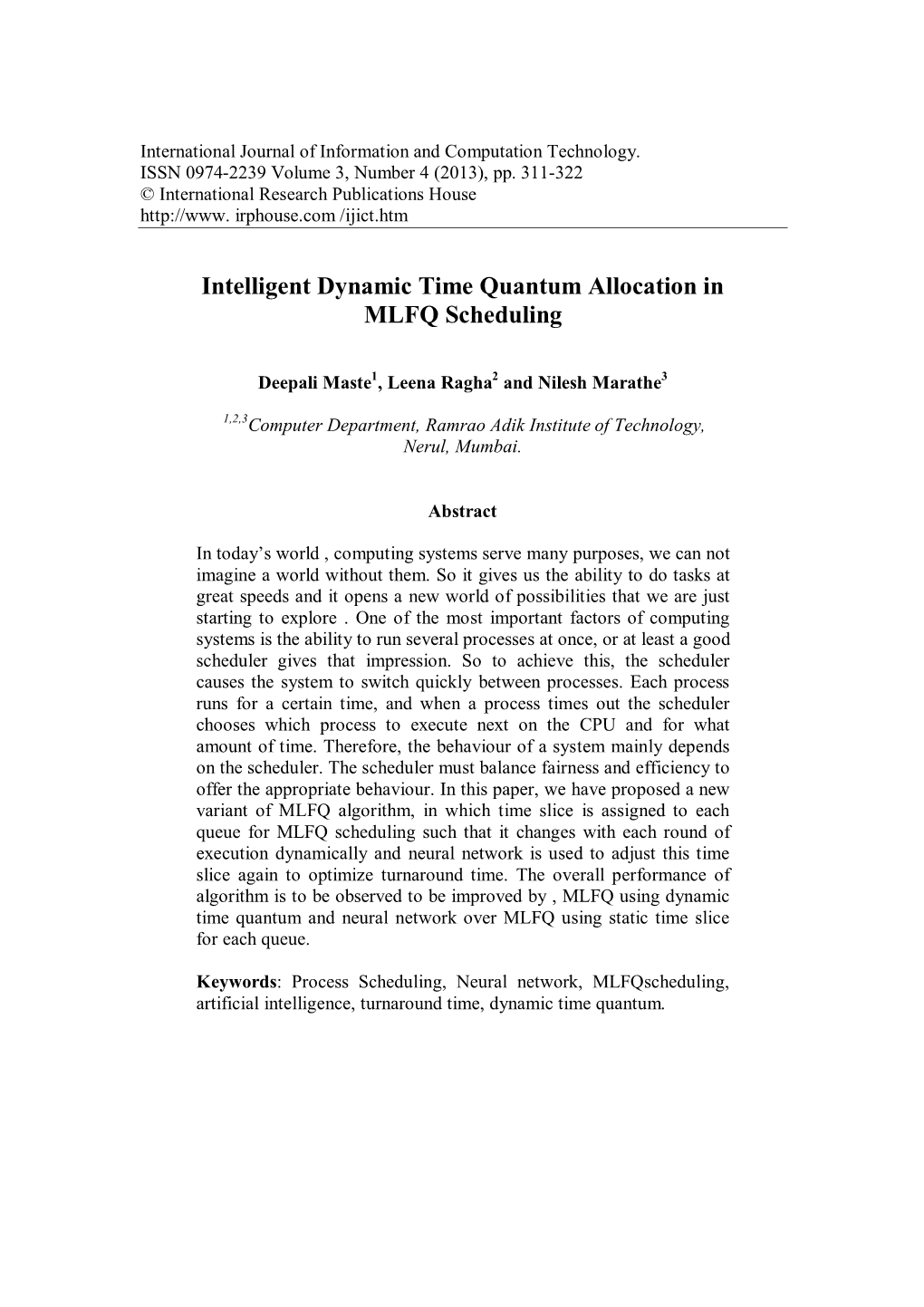 Intelligent Dynamic Time Quantum Allocation in MLFQ Scheduling