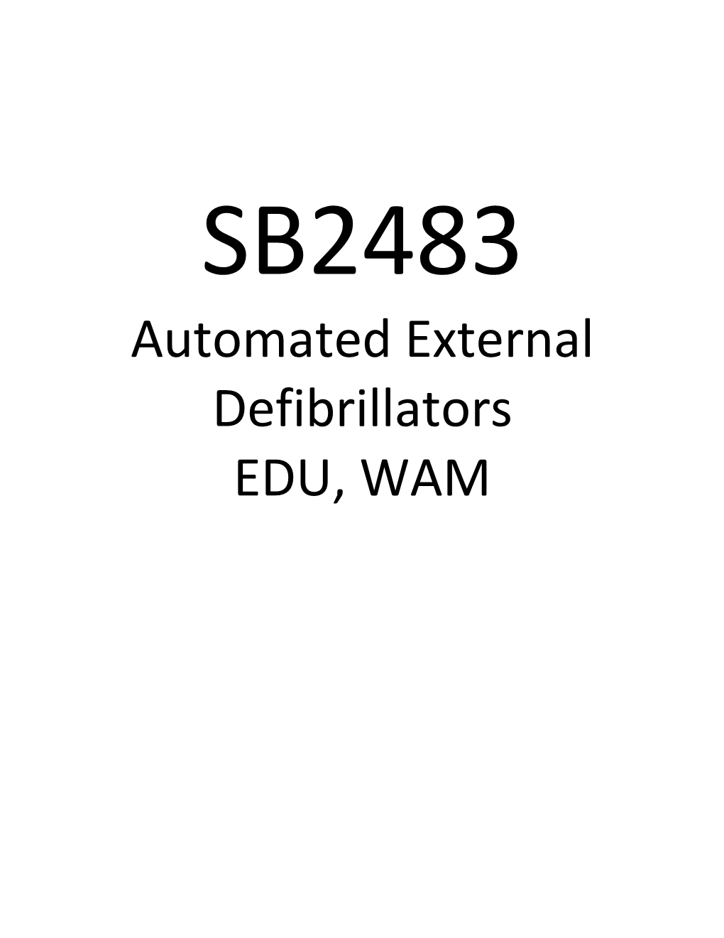 Automated External Defibrillators EDU, WAM Date: 02/10/2012