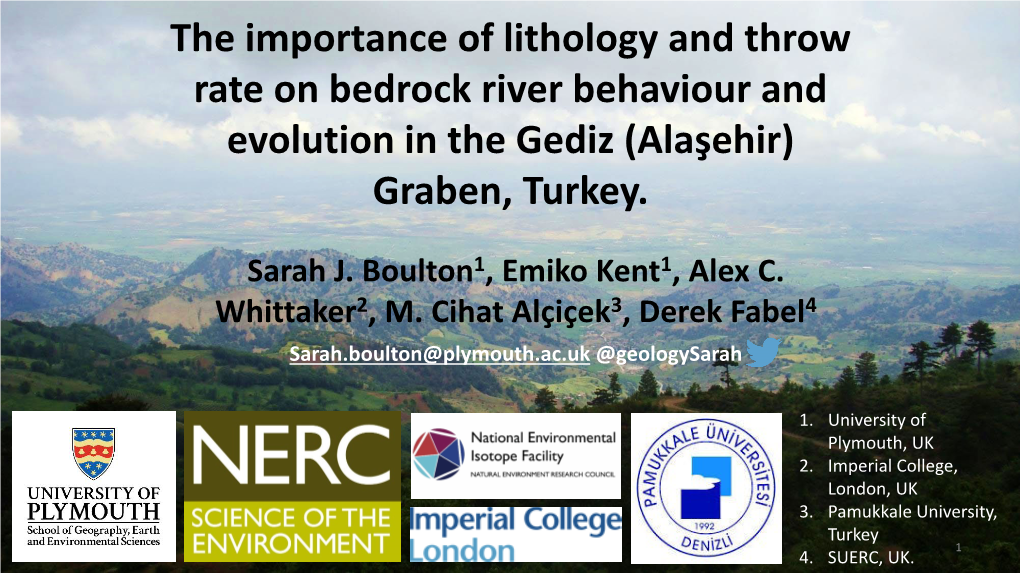 The Importance of Lithology and Throw Rate on Bedrock River Behaviour and Evolution in the Gediz (Alaşehir) Graben, Turkey