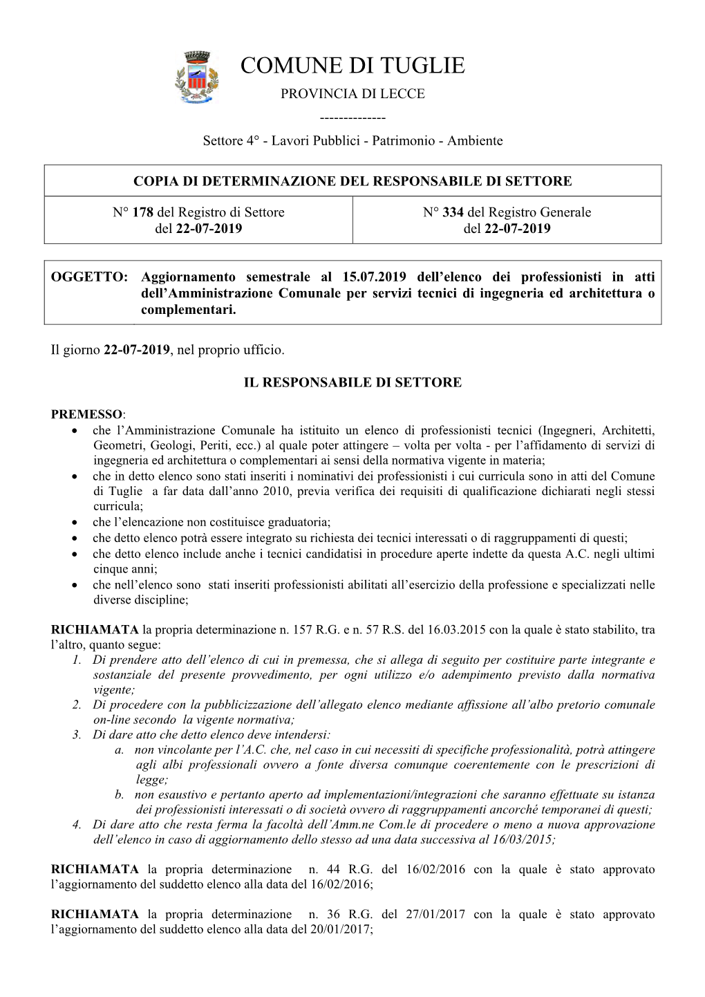 COMUNE DI TUGLIE PROVINCIA DI LECCE ------Settore 4° - Lavori Pubblici - Patrimonio - Ambiente