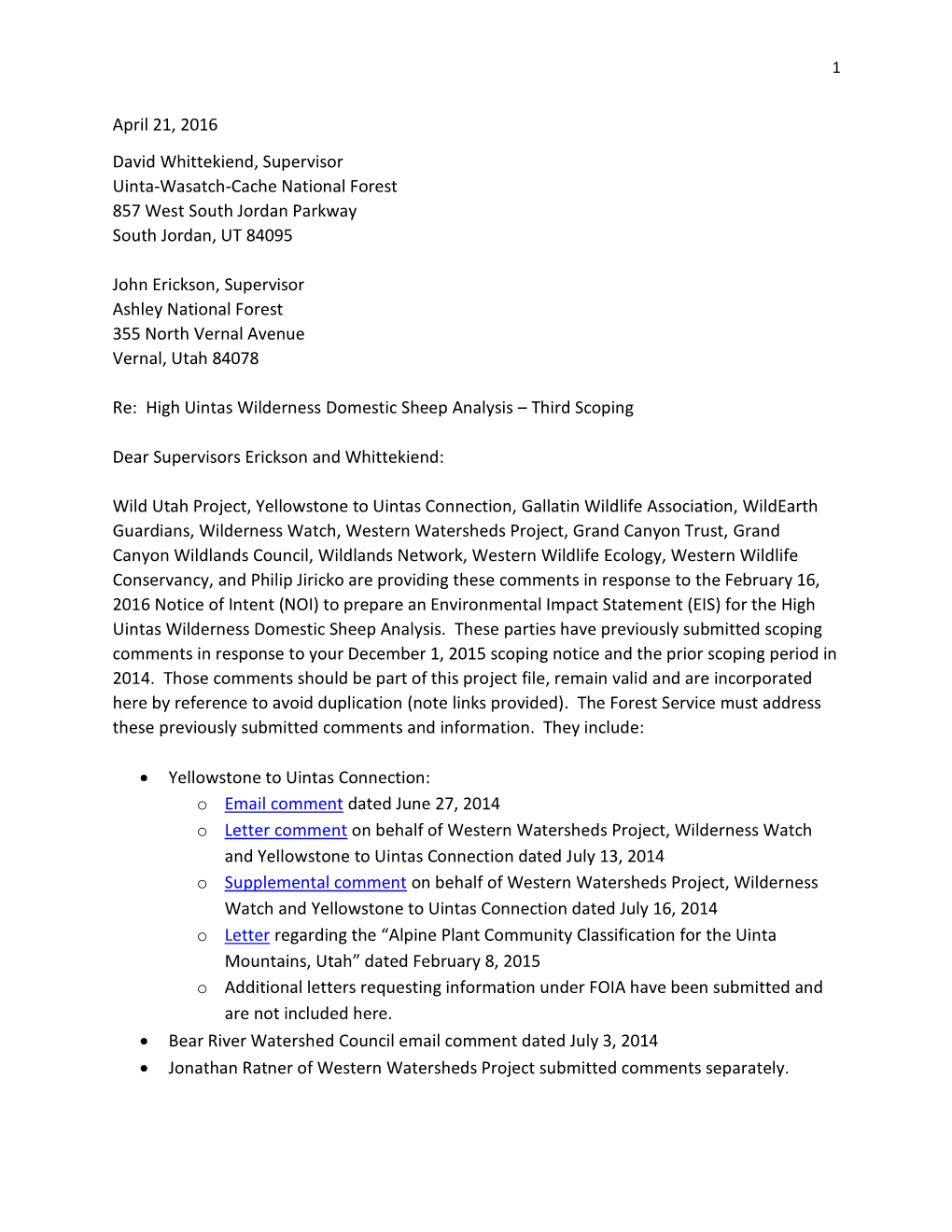 April 21, 2016 David Whittekiend, Supervisor Uinta-Wasatch-Cache National Forest 857 West South Jordan Parkway South Jordan, UT 84095