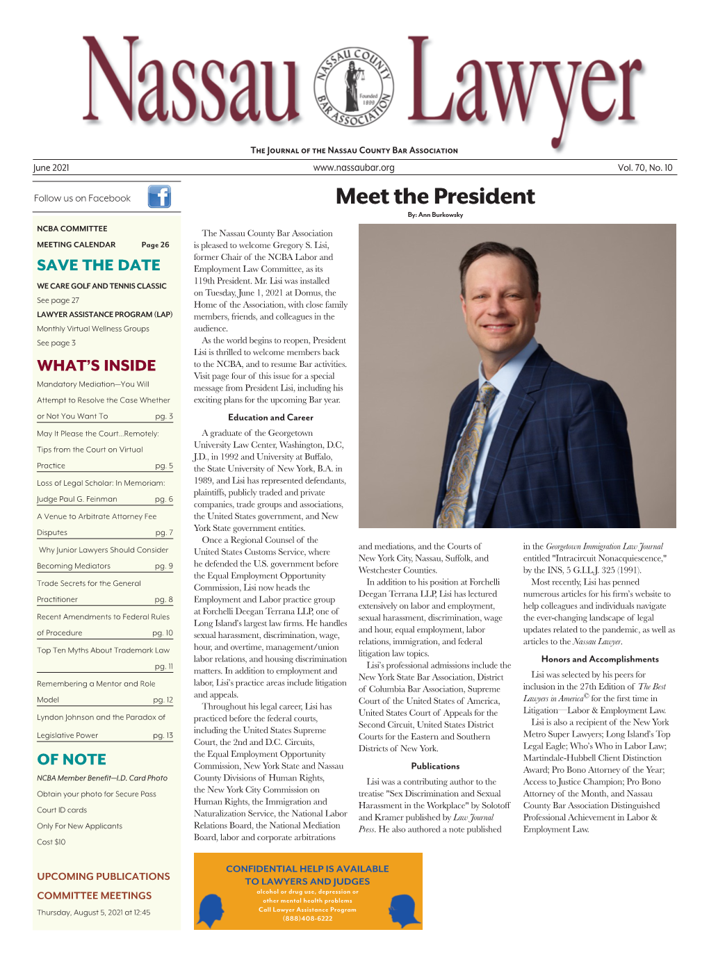 Meet the President By: Ann Burkowsky NCBA COMMITTEE the Nassau County Bar Association MEETING CALENDAR Page 26 Is Pleased to Welcome Gregory S