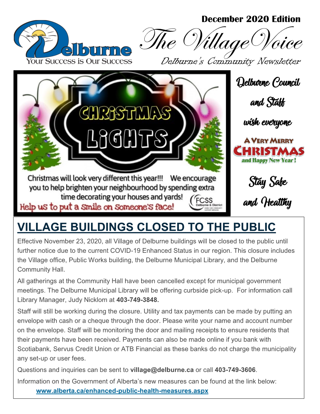 The Villagevoice Delburne’S Community Newsletter Delburne Council and Staff Wish Everyone