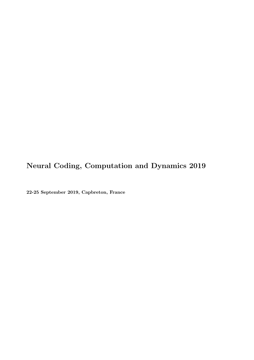 Neural Coding, Computation and Dynamics 2019