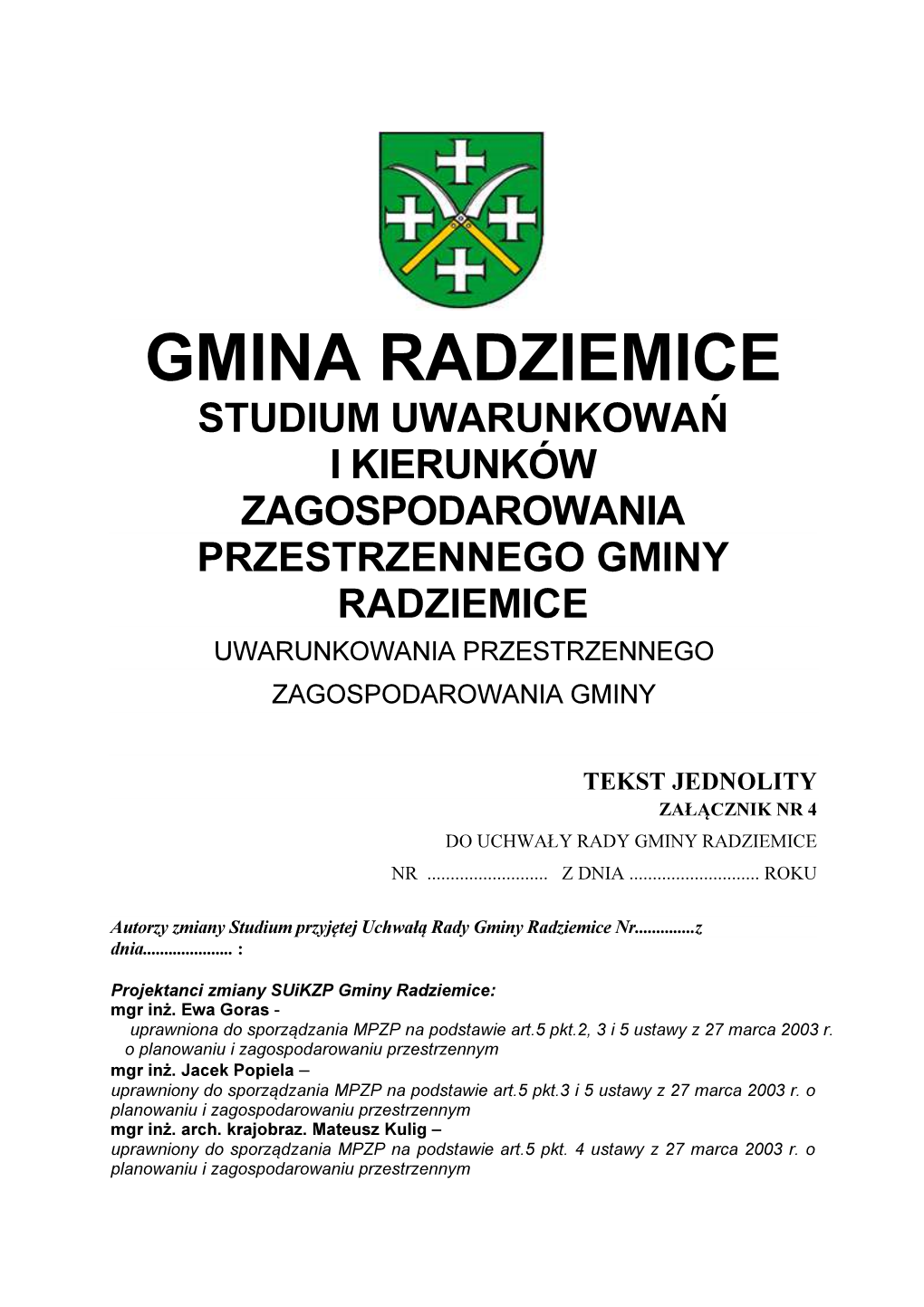 Gmina Radziemice Studium Uwarunkowań I Kierunków Zagospodarowania Przestrzennego Gminy Radziemice Uwarunkowania Przestrzennego Zagospodarowania Gminy