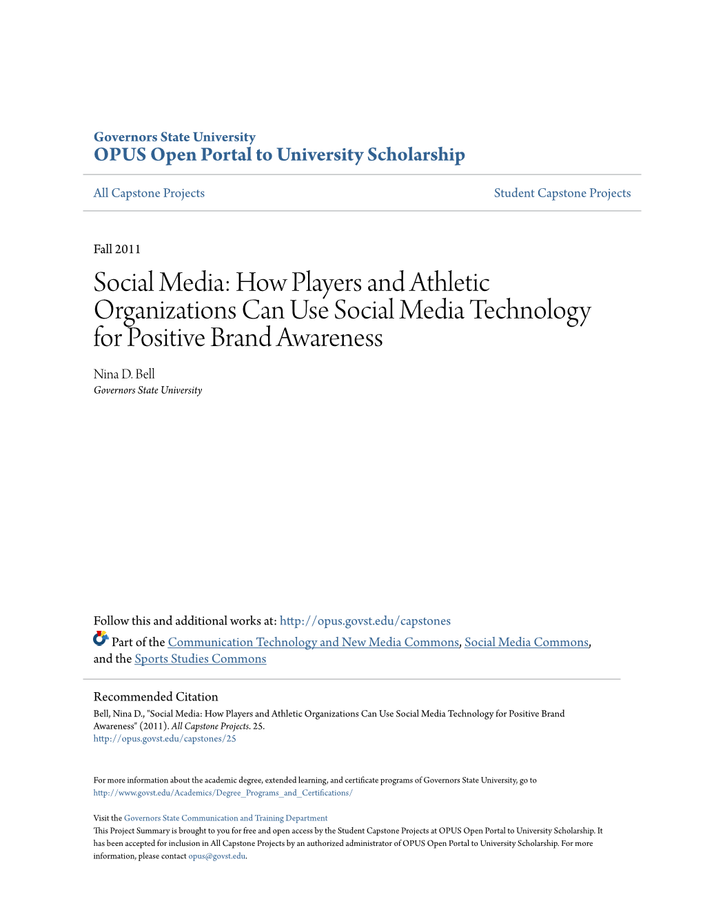 Social Media: How Players and Athletic Organizations Can Use Social Media Technology for Positive Brand Awareness Nina D