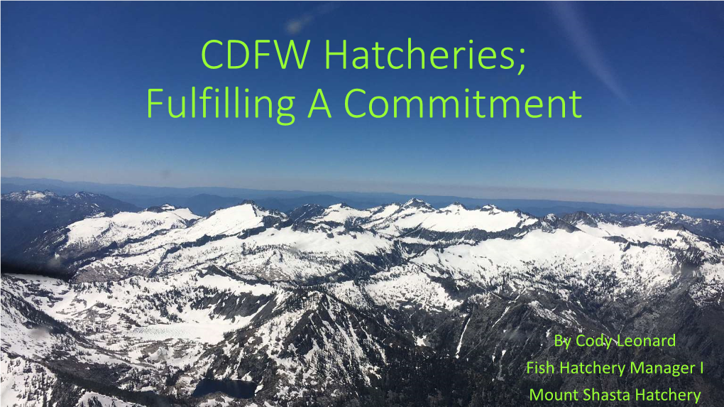 CDFW Hatcheries; Fulfilling a Commitment