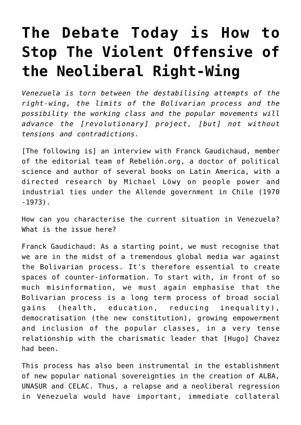 The Debate Today Is How to Stop the Violent Offensive of the Neoliberal Right-Wing