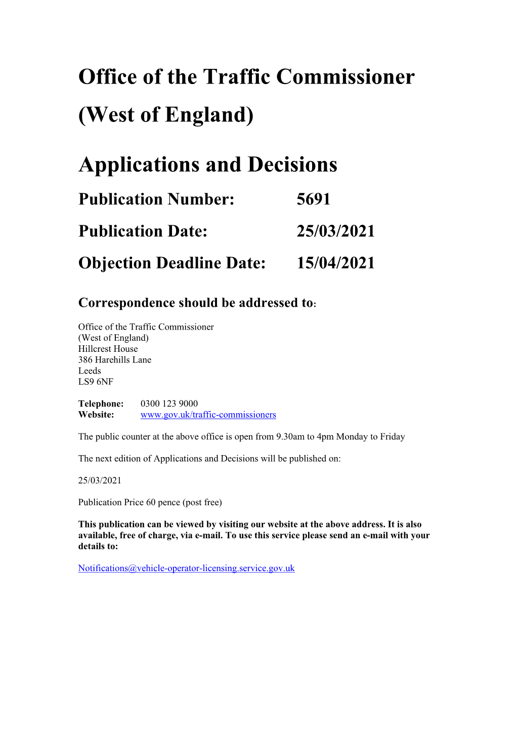 Office of the Traffic Commissioner (West of England) Hillcrest House 386 Harehills Lane Leeds LS9 6NF