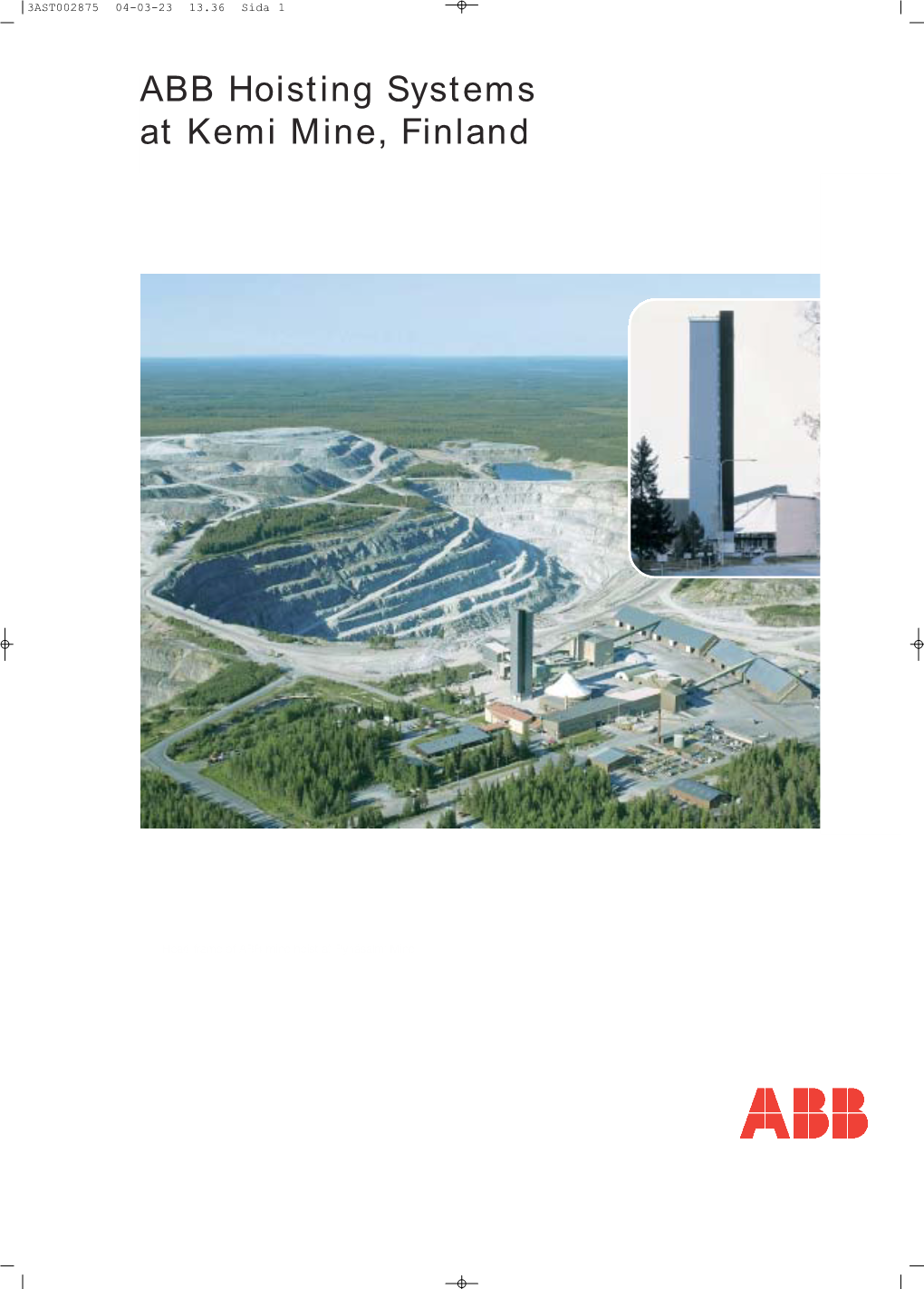 ABB Hoisting Systems at Kemi Mine, Finland