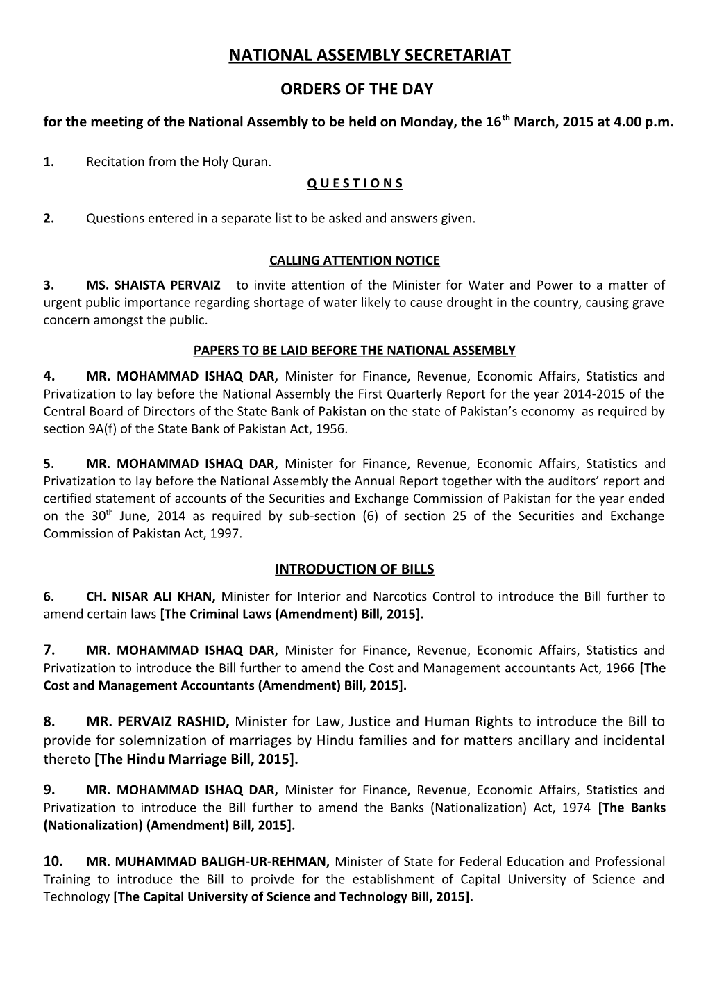 NATIONAL ASSEMBLY SECRETARIAT ORDERS of the DAY for the Meeting of the National Assembly to Be Held on Monday, the 16Th March, 2015 at 4.00 P.M