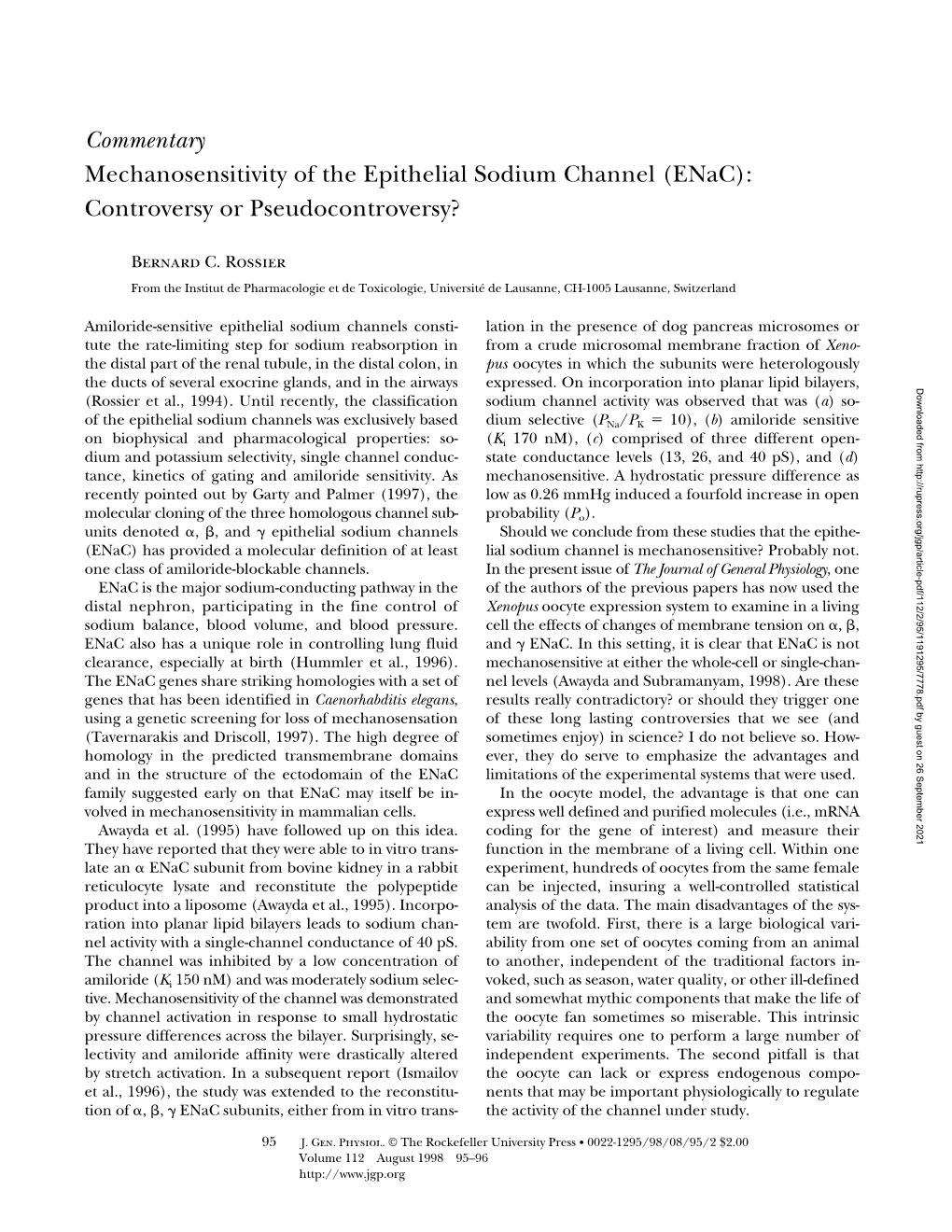 Commentary Mechanosensitivity of the Epithelial Sodium Channel (Enac): Controversy Or Pseudocontroversy?