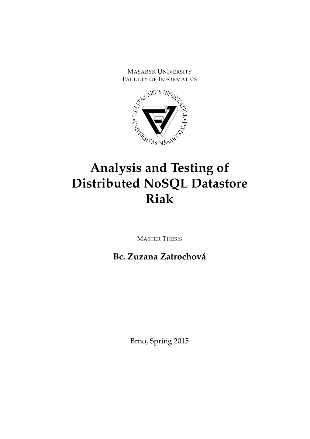 Analysis and Testing of Distributed Nosql Datastore Riak