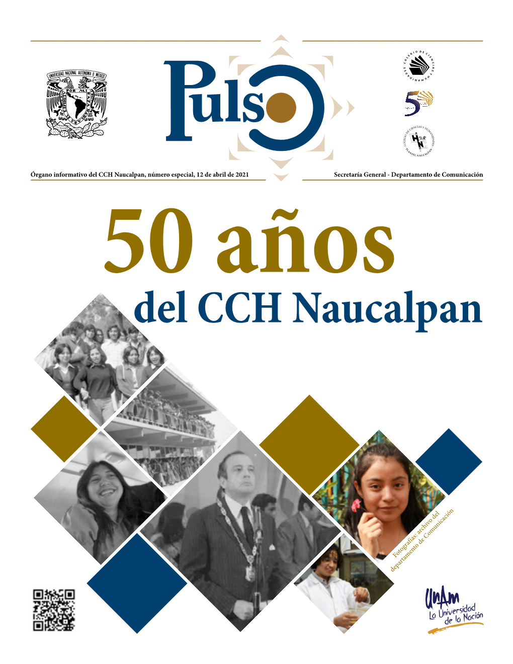 Del CCH Naucalpan, Número Especial, 12 De Abril De 2021 Secretaría General - Departamento De Comunicación 50 Años Del CCH Naucalpan