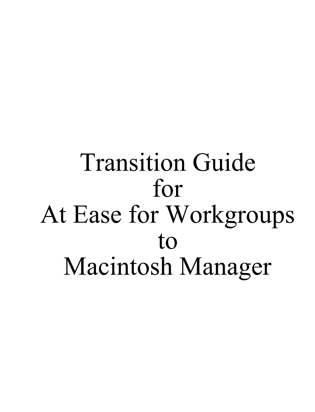 Transition Guide for at Ease for Workgroups to Macintosh Manager AEFW Transition Guide V1.1 - P