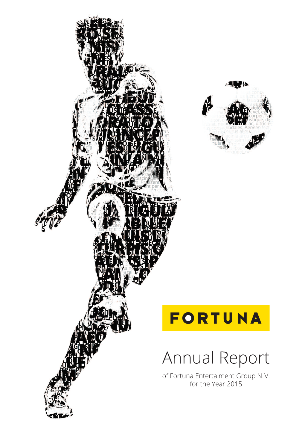 Annual Report of Fortuna Entertaiment Group N