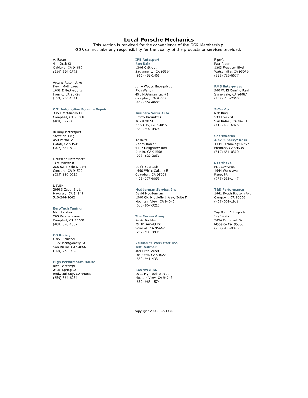 Local Porsche Mechanicsthis Section Is Provided for the Convenience of the GGR Membership