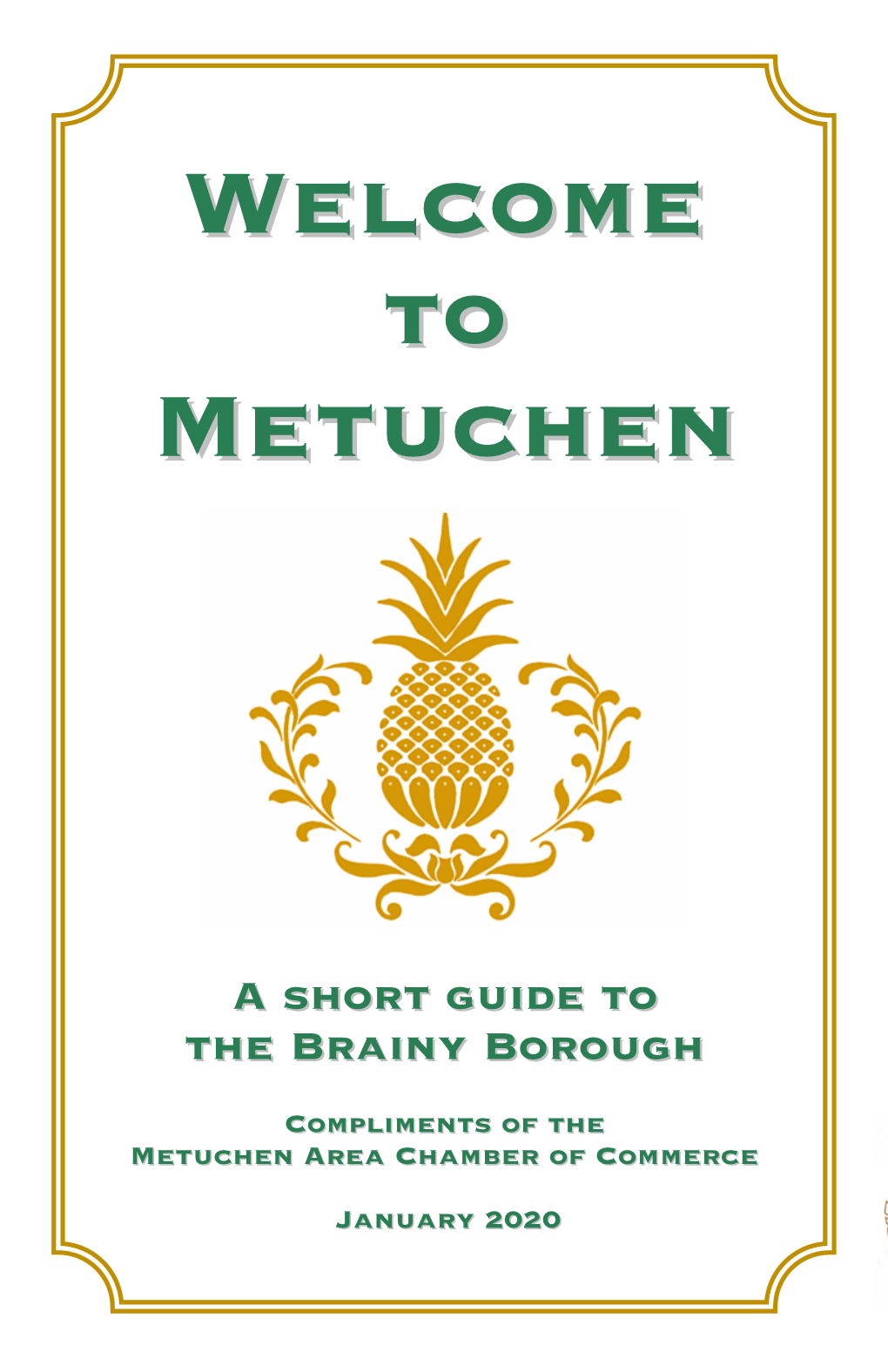 Borough Improvement League of Metuchen, and the Metuchen-Edison Historical Society