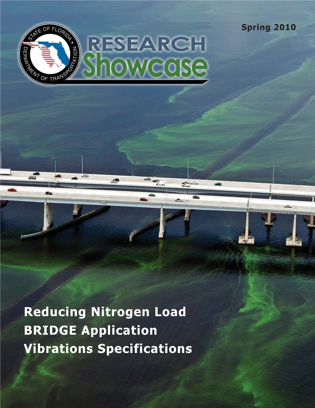 Reducing Nitrogen Load BRIDGE Application Vibrations Specifications Spring 2010