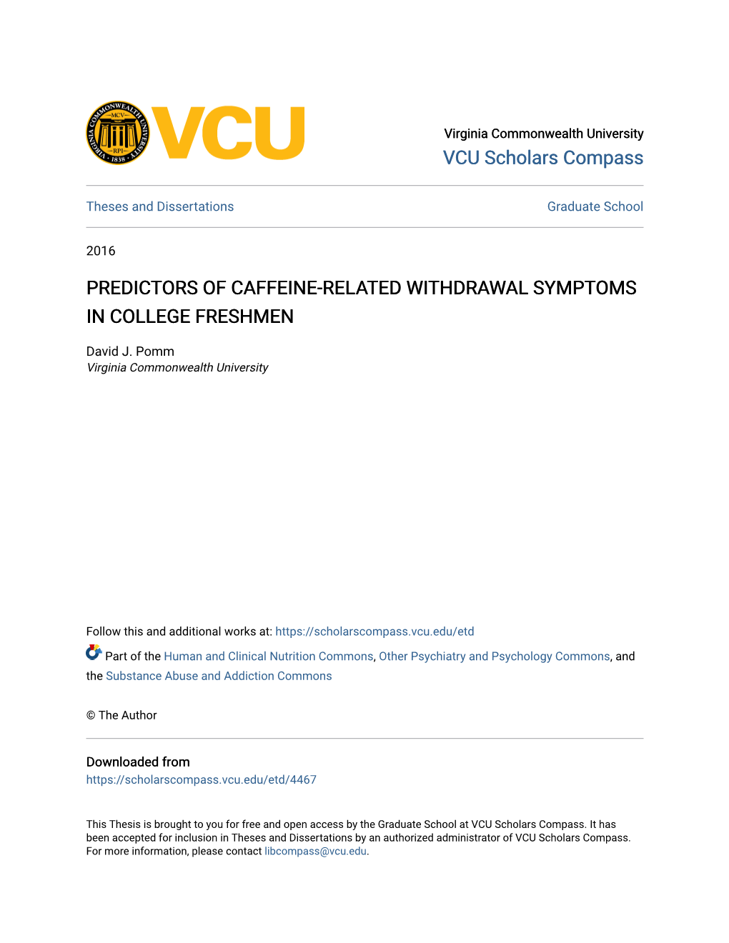 Predictors of Caffeine-Related Withdrawal Symptoms in College Freshmen