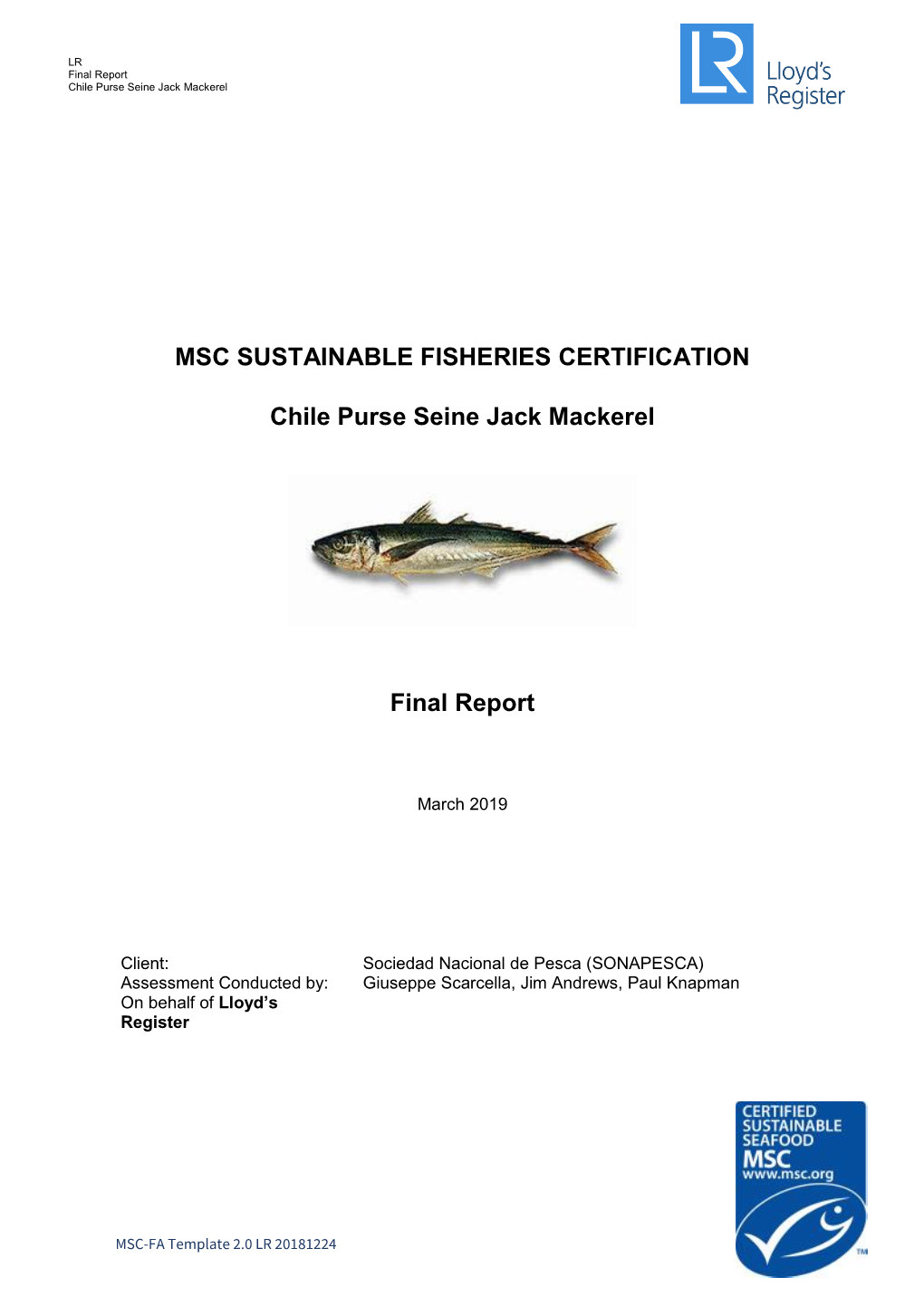 MSC SUSTAINABLE FISHERIES CERTIFICATION Chile Purse Seine