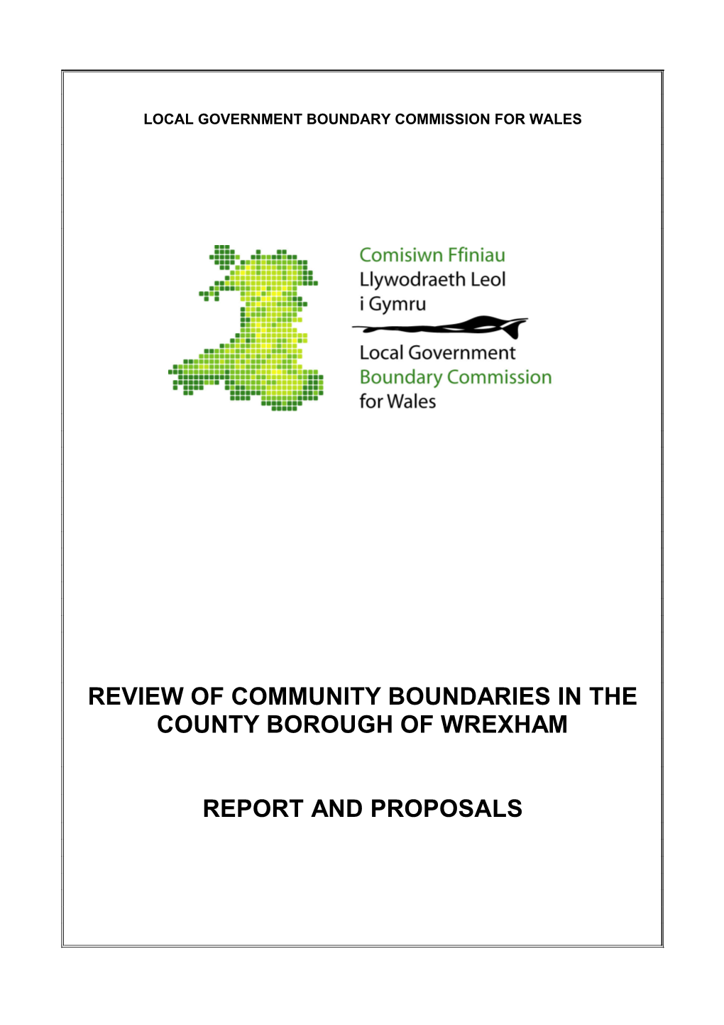 Review of Community Boundaries in the County Borough of Wrexham Report and Proposals