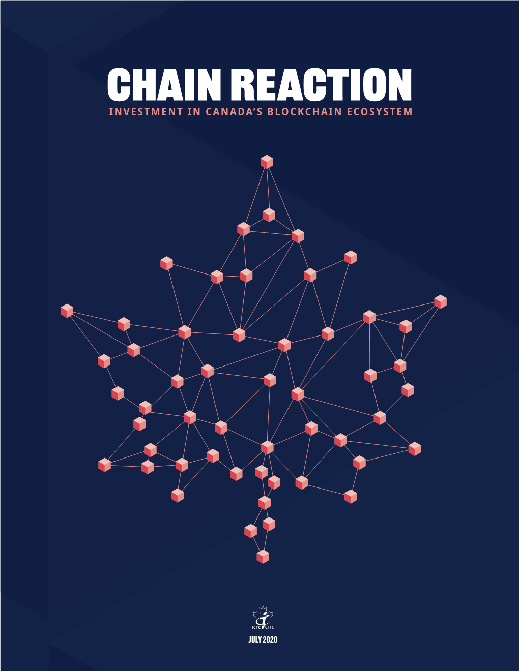 Chain REACTION INVESTMENT in CANADA’S BLOCKCHAIN ECOSYSTEM