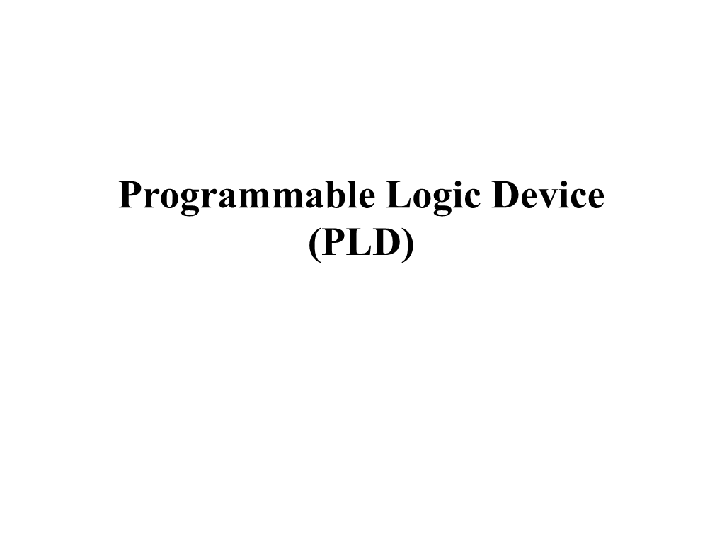 Programmable Logic Device (PLD) Preface