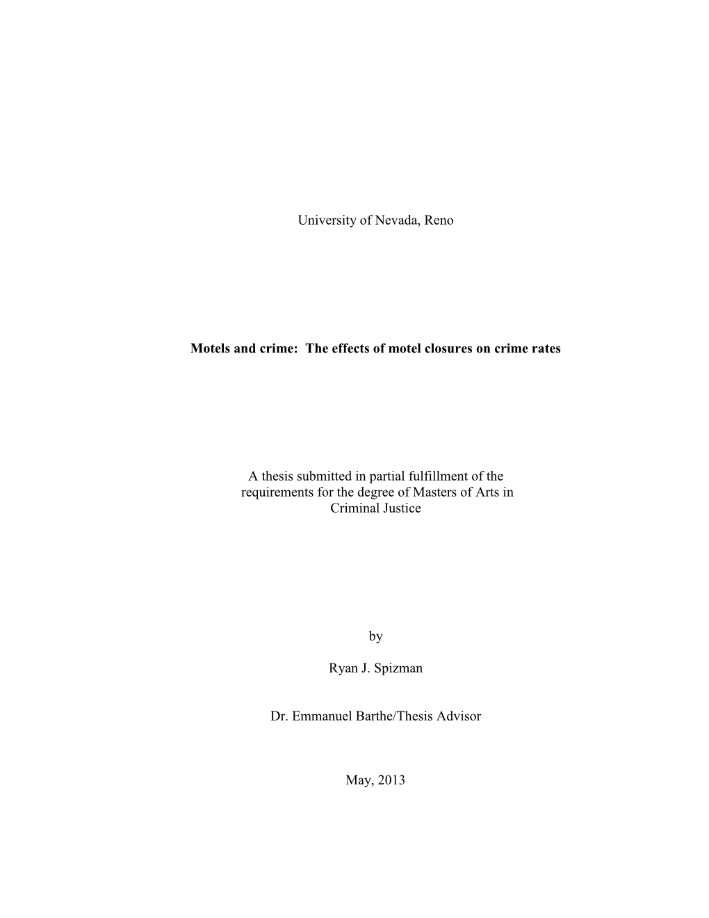 The Effects of Motel Closures on Crime Rates a Thesis Submitted in Partial Fulfill