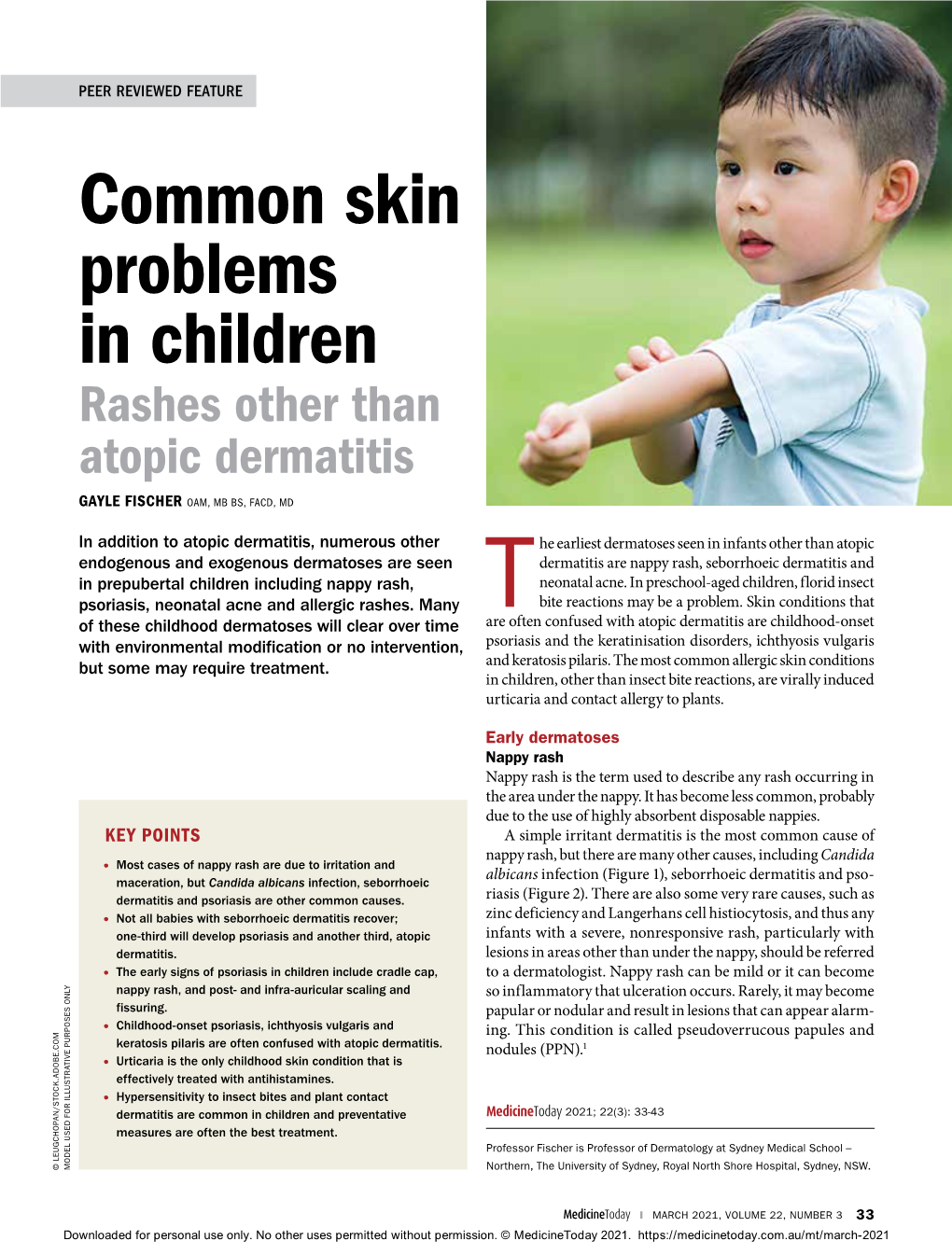 Common Skin Problems in Children Rashes Other Than Atopic Dermatitis GAYLE FISCHER OAM, MB BS, FACD, MD