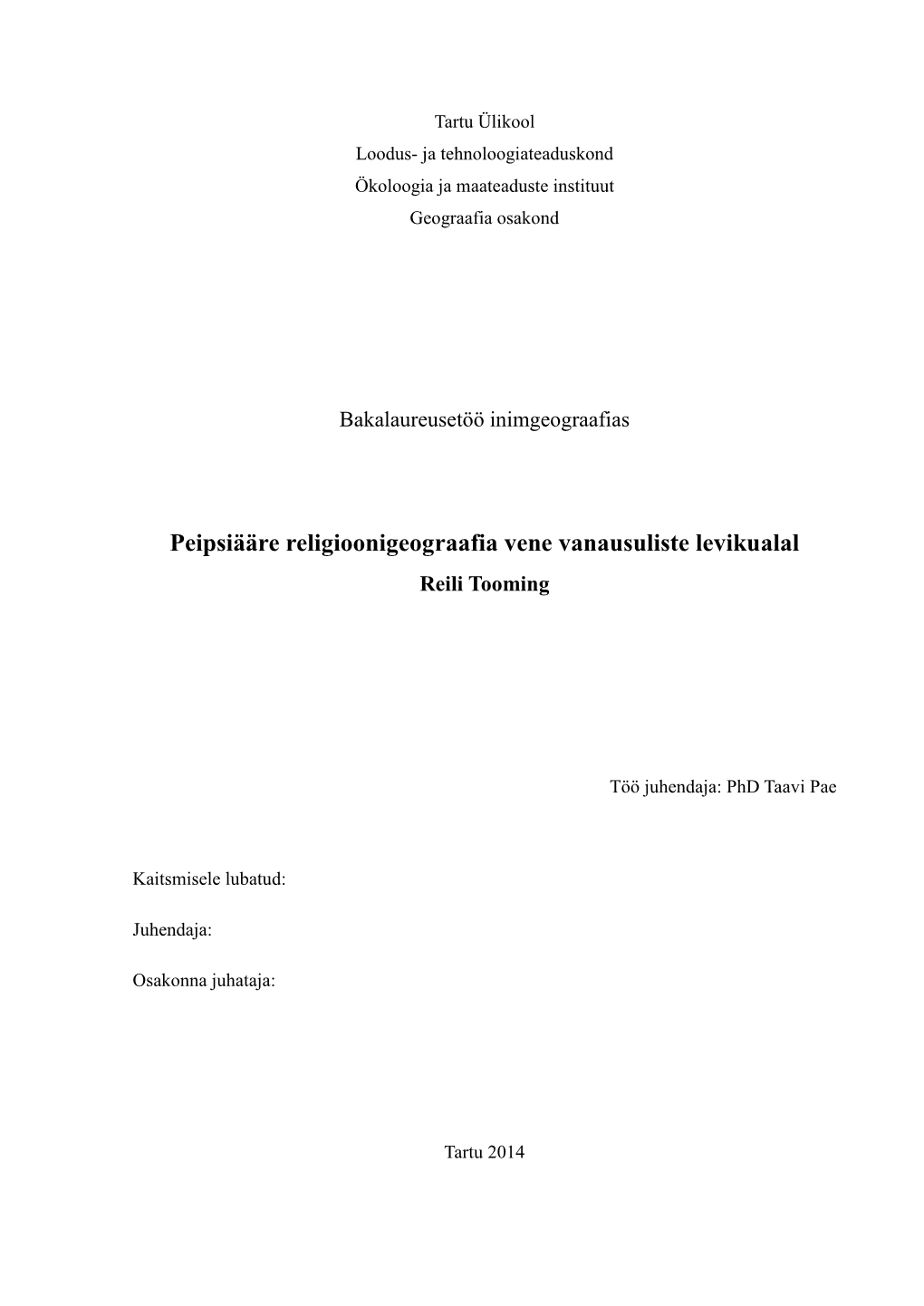 Peipsiääre Religioonigeograafia Vene Vanausuliste Levikualal Reili Tooming