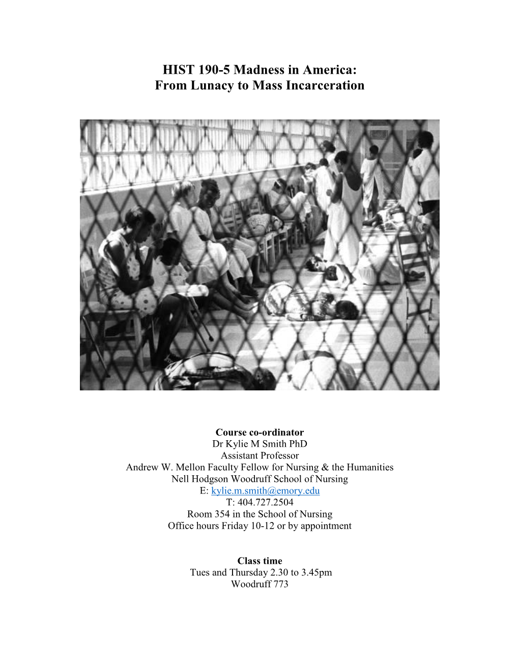 HIST 190-5 Madness in America: from Lunacy to Mass Incarceration