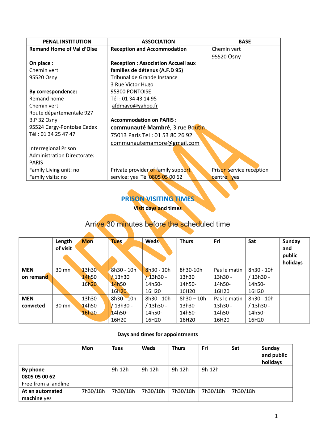 PRISON VISITING TIMES Arrive 30 Minutes Before the Scheduled Time