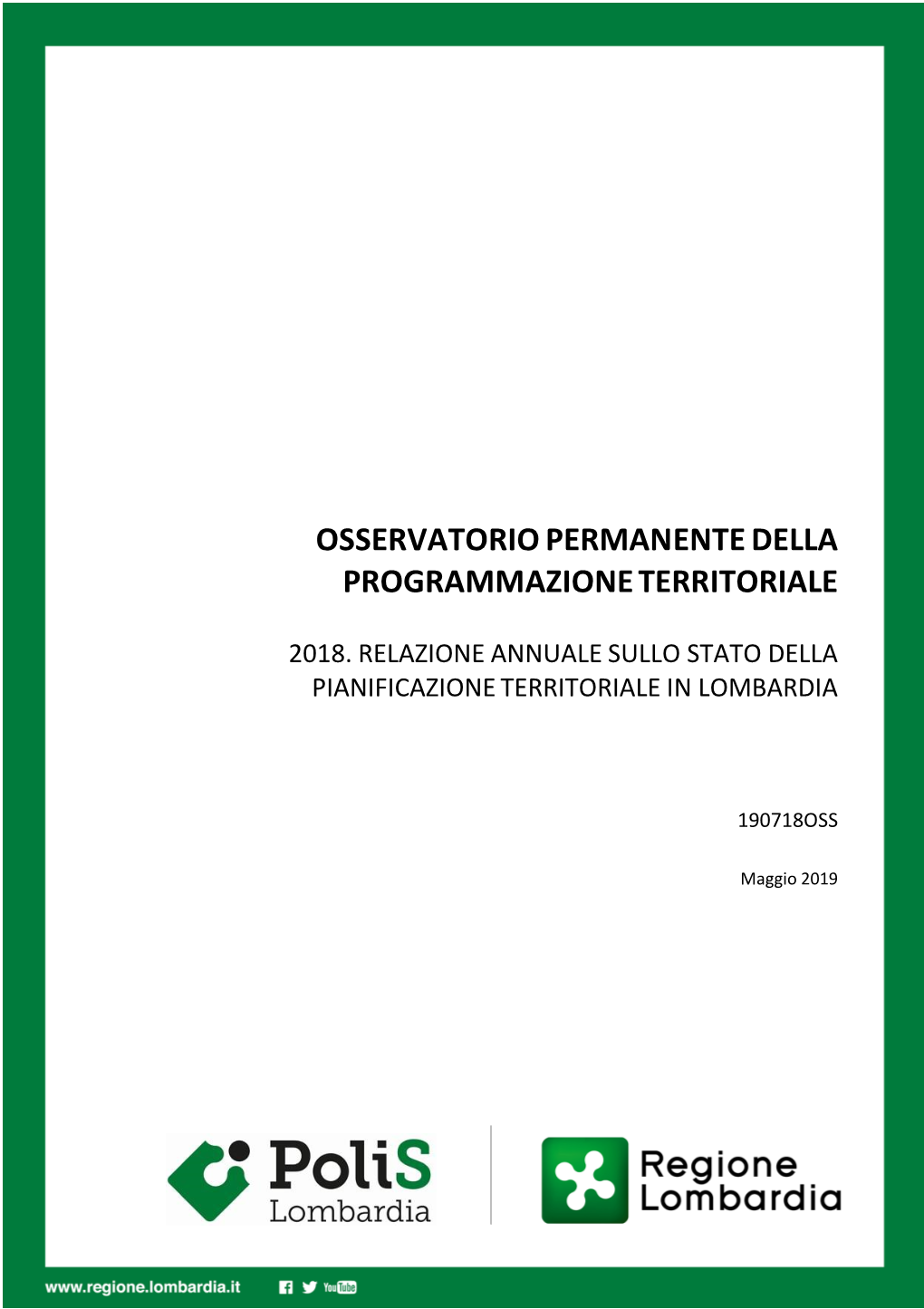 Relazione Annuale Sullo Stato Della Pianificazione Territoriale in Lombardia