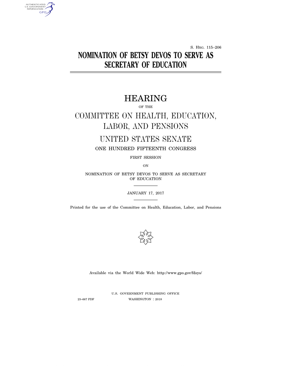 Nomination of Betsy Devos to Serve As Secretary of Education Hearing Committee on Health, Education, Labor, and Pensions United