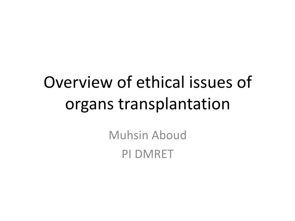 Overview of Ethical Issues of Organs Transplantation