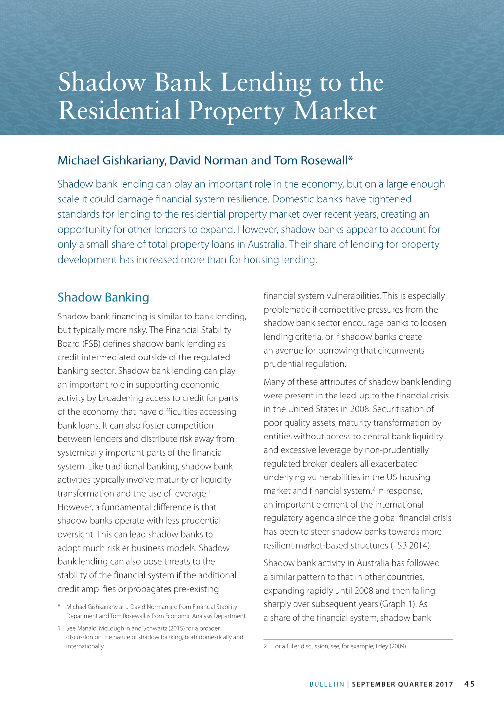 Shadow Bank Lending to the Residential Property Market